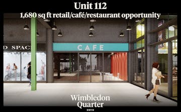 Wimbledon Quarter, Unit 112, Ground Level, London, Cafe / Retail To Let - Screenshot 20250716 at 151901.png